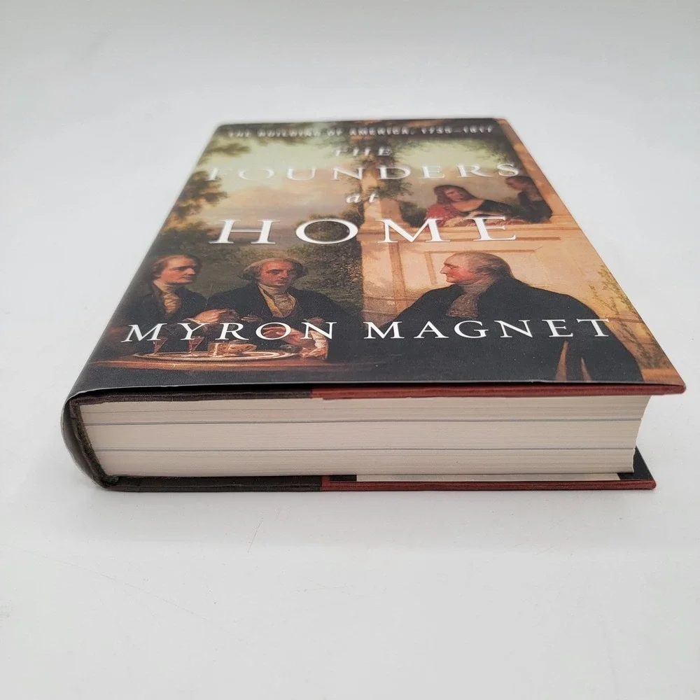 Myron‎ Magnet The Founders at Home Hardcover First Edition US History Excellent